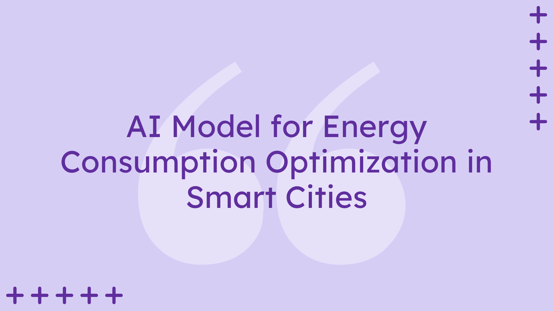 AI Model for Energy Consumption Optimization in Smart Cities